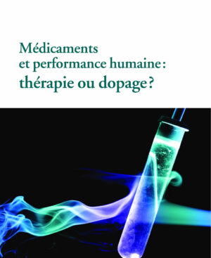 Livre: Médicaments et performance humaine: thérapie ou dopage