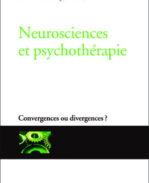 Livre: Neurosciences et psychothérapie