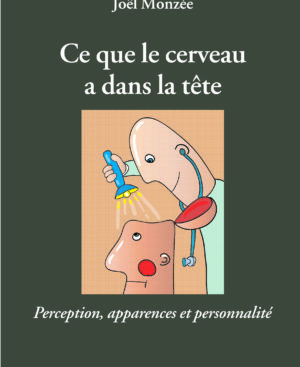 Livre: Ce que le cerveau a dans la tête